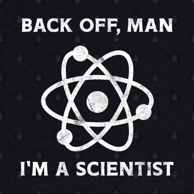 Back off, man. I'm a scientist by creativespero